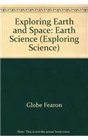 Exploring Earth and Space: Earth Science