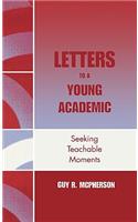 Letters to a Young Academic