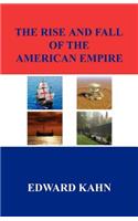 Rise And Fall Of The American Empire