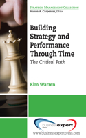 Building Strategy And Performance Through Time: The Critical Path