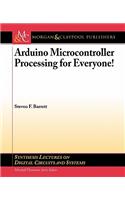 Arduino Microcontroller Processing for Everyone!: Part I(Synthesis Lectures on Digital Circuits and Systems)