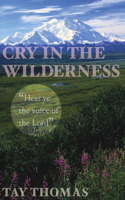 Cry in the Wilderness: (English)