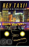 Hey Taxi! Crónicas de un taxista en Miami