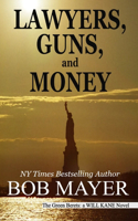 Lawyers, Guns and Money