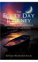 Forty Day Journey Into the Miraculous
