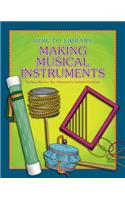 Making Musical Instruments