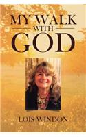 My Walk with God