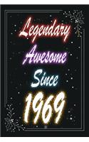 Legendary Awesome Since 1969 Notebook Birthday Gift