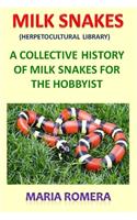 Milk Snakes (Herpetocultural Library)