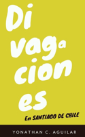 Divagaciones en Santiago de Chile