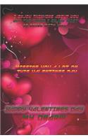 I Enjoy Thinking about You But the Thing I Enjoy Most Is Being with You. Missing You a Lot on This Valentines Day Happy Valentines Day My Dear!!!: Journal Notebook For valentine's Day
