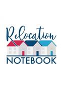 Relocation Notebook: Guided Home Buying Checklists, Moving Planners, Packing Organizers, Move In Checklist Book