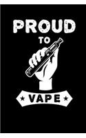 Proud To Vape