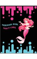 Mermaid Hair Don't Care