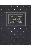 Good Days start with Gratitude