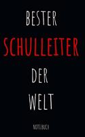 Bester Schulleiter der Welt Notizbuch: Planer oder Tagebuch - Schuldirektor / Schulleiter - 110 linierte Seiten im praktischen A5 Format