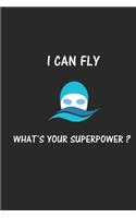 I Can Fly What's Your Superpower?