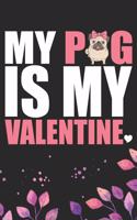 My Pug Is My Valentine