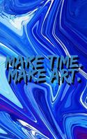 Make Art. Make Time. (6x9 Lined Journal): Creativity Notebook and Composition Journal with To-Do Checklist, Perfect for Creatives!, 120 Pages