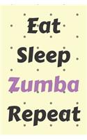 Eat Sleep Zumba Repeat