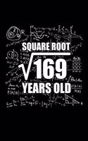 Square Root 169 Years Old: A Journal, Notepad, or Diary to write down your thoughts. - 120 Page - 6x9 - College Ruled Journal - Writing Book, Personal Writing Space, Doodle, N