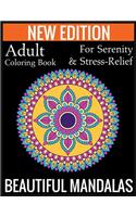 New Edition Adult Coloring Book For Serenity & Stress-Relief Beautiful Mandalas