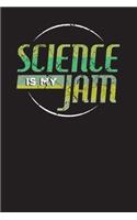 Science Is My Jam