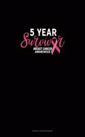 5 Year Survivor Breast Cancer Awareness: Cornell Notes Notebook