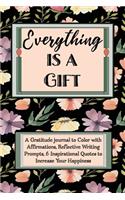 Everything Is a Gift