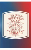I Am Proud Of Many Things In Life But Nothing Beats Being A Grampa