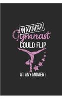 Gymnast Could Flip At Any Moment: Gymnastics Notebook, Dotted Bullet (6" x 9" - 120 pages) Sports Themed Notebook for Daily Journal, Diary, and Gift