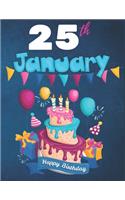 25th January Happy Birthday Notebook Journal: Creative And Funny Happy Birthday Unicorn Journal Notebook For Kids