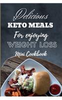 Delicious keto meals for enjoying weight loss mini cookbook