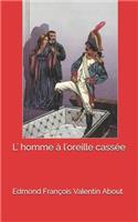 L' homme à l'oreille cassée