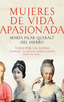 Mujeres de Vida Apasionada Y Muerte Trágica