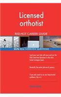 Licensed orthotist RED-HOT Career Guide; 2576 REAL Interview Questions