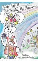 Rosie Rabbit and Chasing the Rainbow