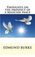 Thoughts on the prospect of a regicide peace