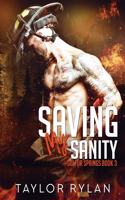 Saving My Sanity: Sulfur Springs Book 3(3 Sulfur Springs)