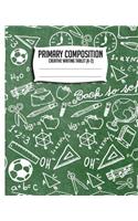 Primary Composition Creative Writing Tablet (K-2): Primary Journal, Primary Composition book, Kindergarten, 1st Grade, 2nd Grade notebook, 7.5x9.25 Chalkboard K-2