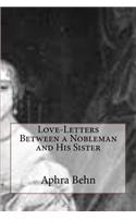 Love-Letters Between a Nobleman and His Sister