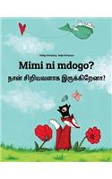 Mimi ni mdogo? Nan ciriyavalaka irukkirena?