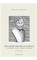 Short History of Science: - or the long path to the union of metaphysics and empiricism