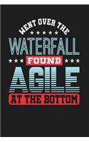 Went Over the Waterfall Found Agile at the Bottom