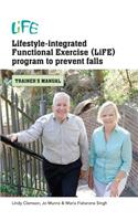 Lifestyle-Integrated Functional Exercise Program to Prevent Falls