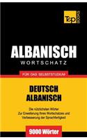 Wortschatz Deutsch-Albanisch für das Selbststudium - 9000 Wörter: (21 German Collection)