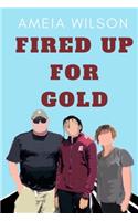 Fired Up For Gold