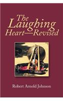 The Laughing Heart-Revised