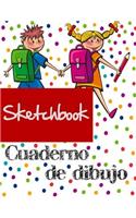 Sketchbook Cuaderno de Dibujo: Cuaderno de Practica Para Dibujar Para Niños 8.5 X 11 in