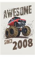 Awesome Since 2008: Monster Truck Notebook & Sketchbook Journal for 11 Year Old Boys / 100 Pages Alternate - Left Side Blank, Right Side Lined / 6x9 Unique B-Day Diary 